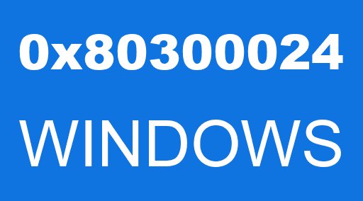 0x80300024 WINDOWS