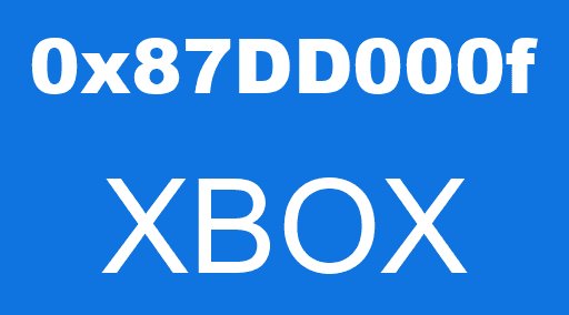 0x87DD000f XBOX