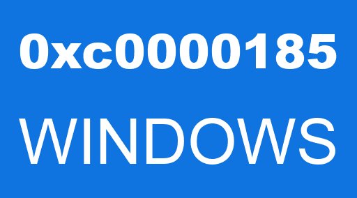 0xc0000185 WINDOWS