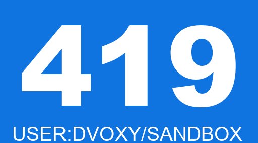 419 USER:DVOXY/SANDBOX