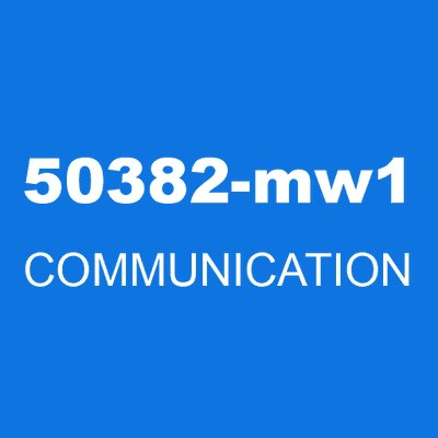 50382-mw1 COMMUNICATION