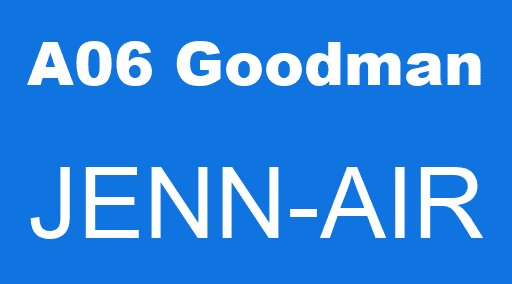 A06 Goodman JENN-AIR