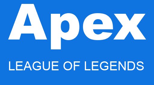 Apex LEAGUE OF LEGENDS