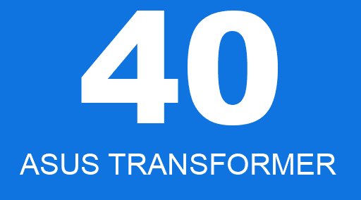 40 ASUS TRANSFORMER