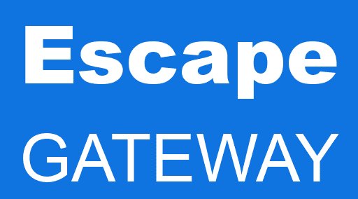 Escape GATEWAY