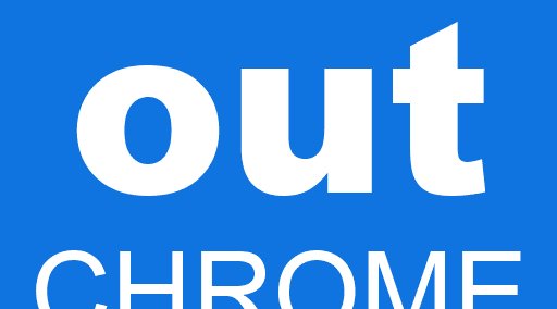 out CHROME
