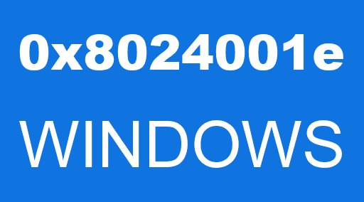 0x8024001e WINDOWS