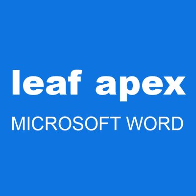 leaf apex MICROSOFT WORD