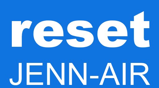 reset JENN-AIR