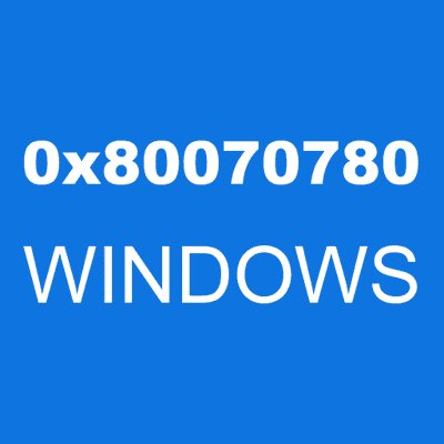 0x80070780 WINDOWS