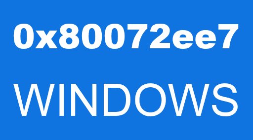 0x80072ee7 WINDOWS