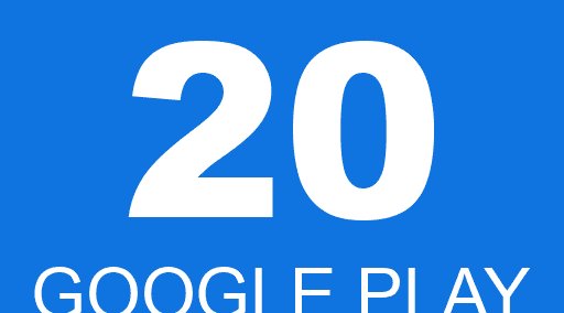 20 GOOGLE PLAY