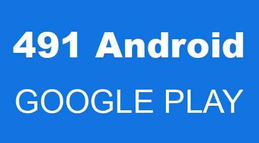 491 Android GOOGLE PLAY
