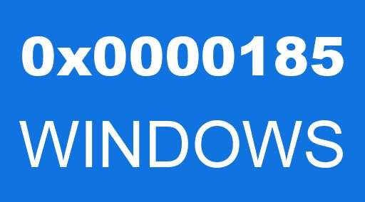 0x0000185 WINDOWS