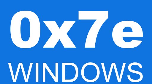 0x7e WINDOWS
