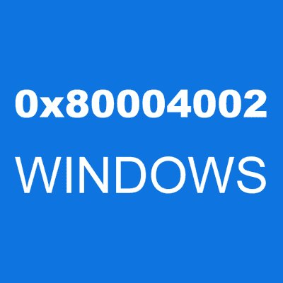 0x80004002 WINDOWS