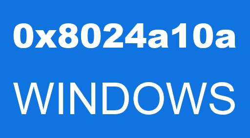 0x8024a10a WINDOWS