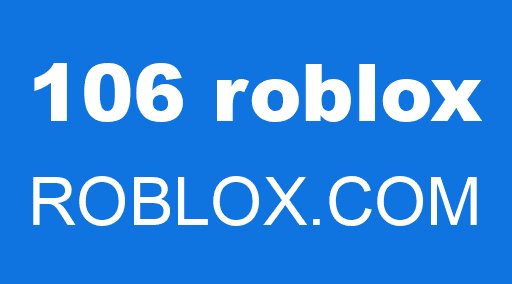 106 roblox ROBLOX.COM