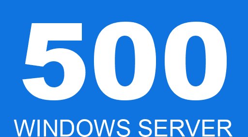 500 WINDOWS SERVER