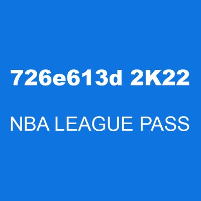 726e613d 2K22 NBA LEAGUE PASS