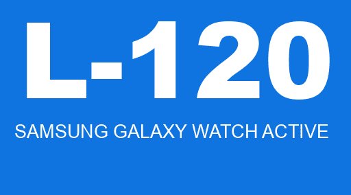L-120 SAMSUNG GALAXY WATCH ACTIVE