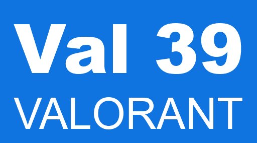 Val 39 VALORANT