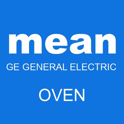 mean GE GENERAL ELECTRIC oven