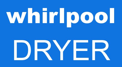 whirlpool DRYER