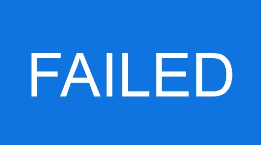 FAILED