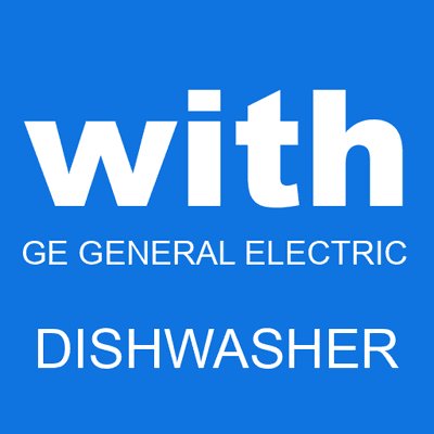 with GE GENERAL ELECTRIC dishwasher