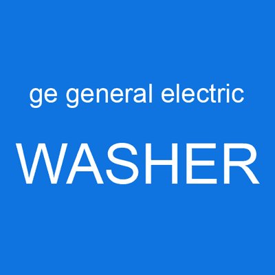 ge general electric WASHER