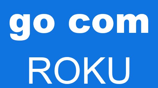 go com ROKU