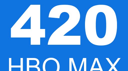 420 HBO MAX