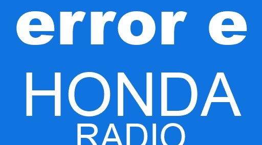 error e HONDA radio