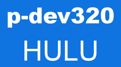 p-dev320 HULU