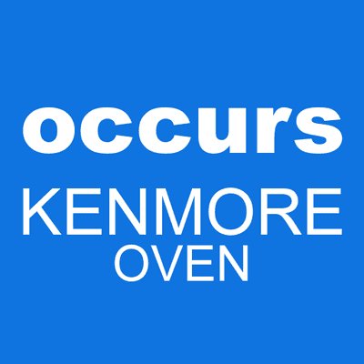 occurs KENMORE oven