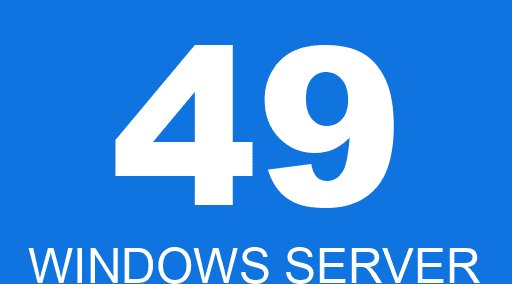 49 WINDOWS SERVER