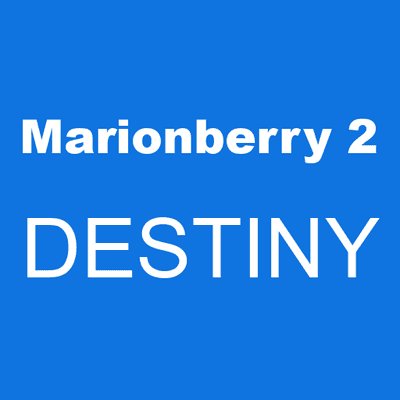 Marionberry 2 DESTINY