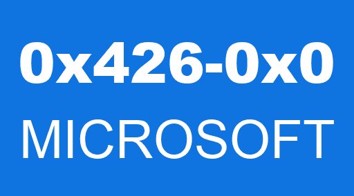 0x426-0x0 MICROSOFT