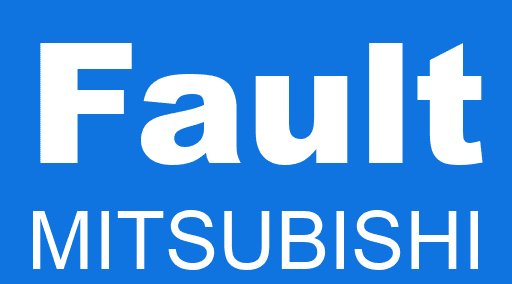 Fault MITSUBISHI