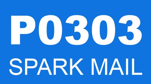 P0303 SPARK MAIL
