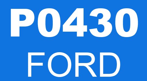 P0430 FORD