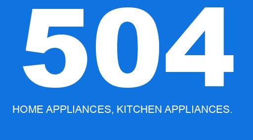 504 HOME APPLIANCES, KITCHEN APPLIANCES.