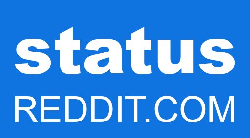 status REDDIT.COM