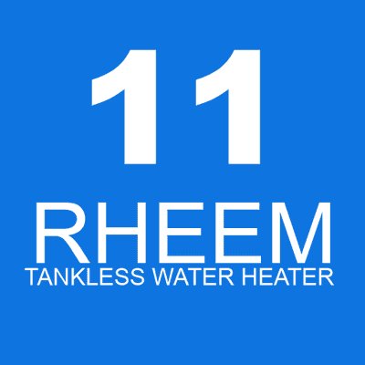 11 RHEEM tankless water heater
