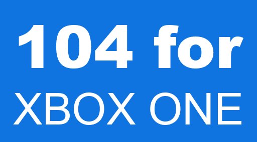 104 for XBOX ONE