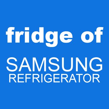 fridge of SAMSUNG refrigerator