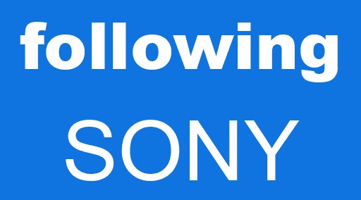following SONY
