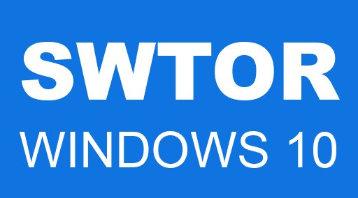 SWTOR WINDOWS 10