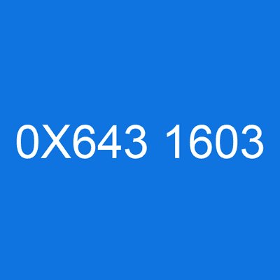 0X643 1603